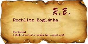 Rochlitz Boglárka névjegykártya